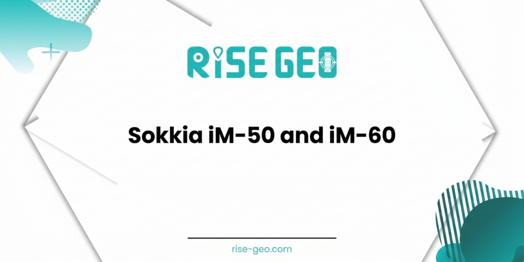 SOKKIA iM-50 and iM-60